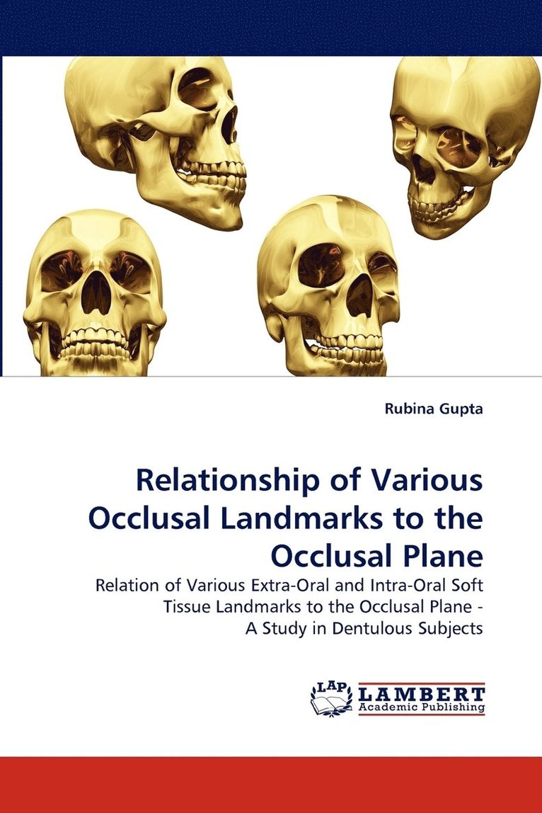 Relationship of Various Occlusal Landmarks to the Occlusal Plane 1