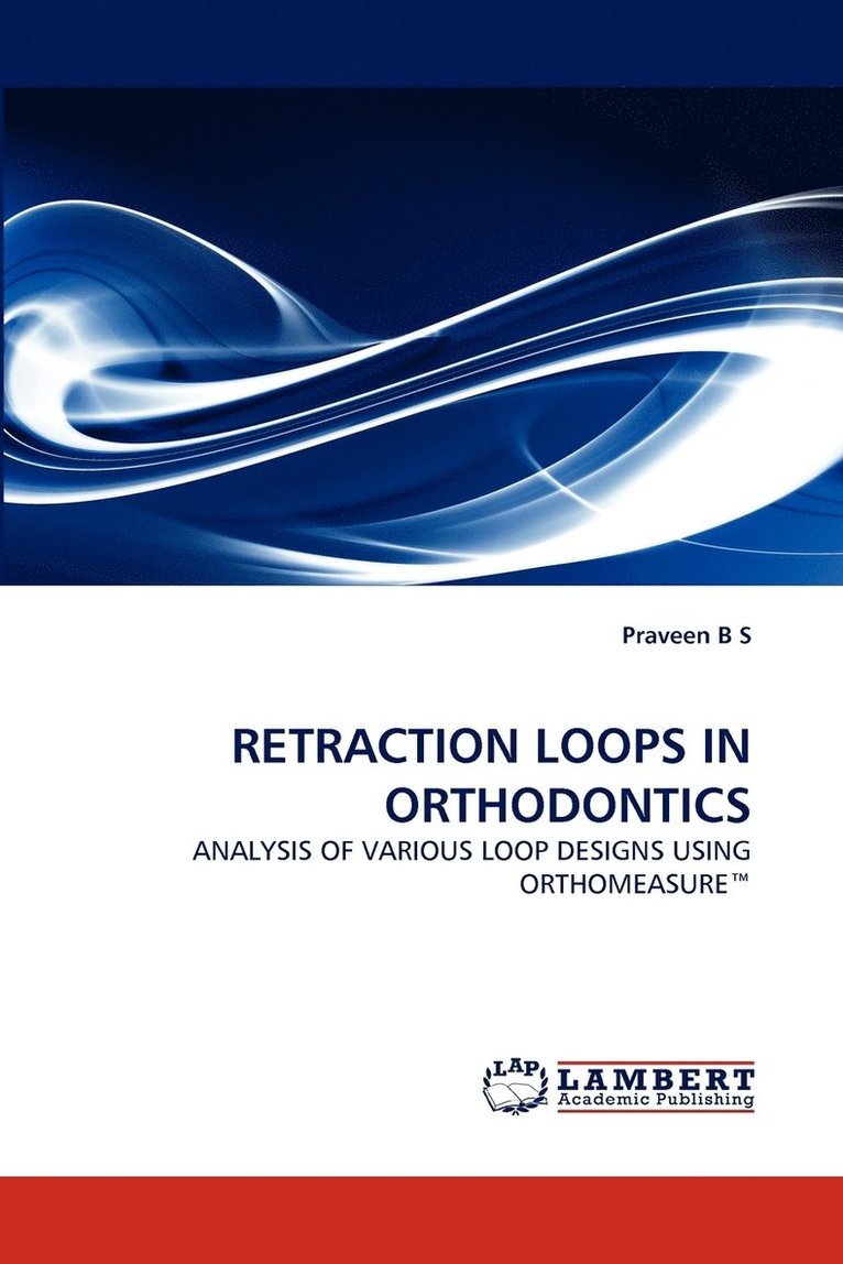 Retraction Loops in Orthodontics 1