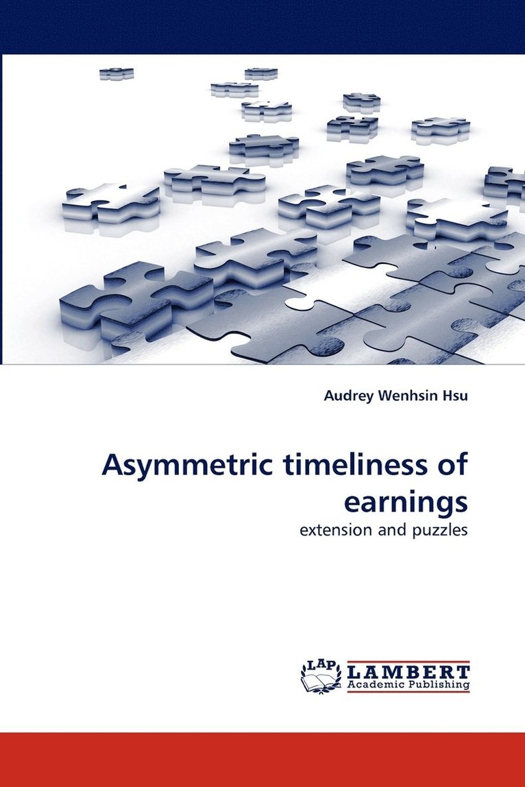 Asymmetric Timeliness of Earnings 1