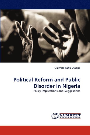 bokomslag Political Reform and Public Disorder in Nigeria