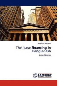 bokomslag The Lease Financing in Bangladesh