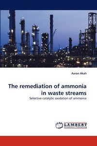 bokomslag The remediation of ammonia in waste streams