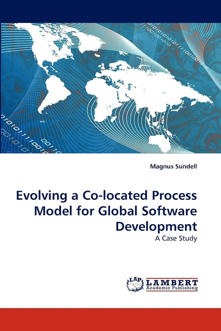 Evolving a Co-located Process Model for Global Software Development 1