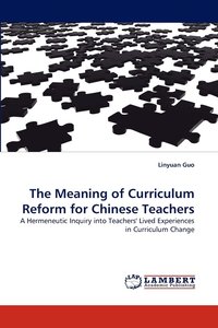 bokomslag The Meaning of Curriculum Reform for Chinese Teachers