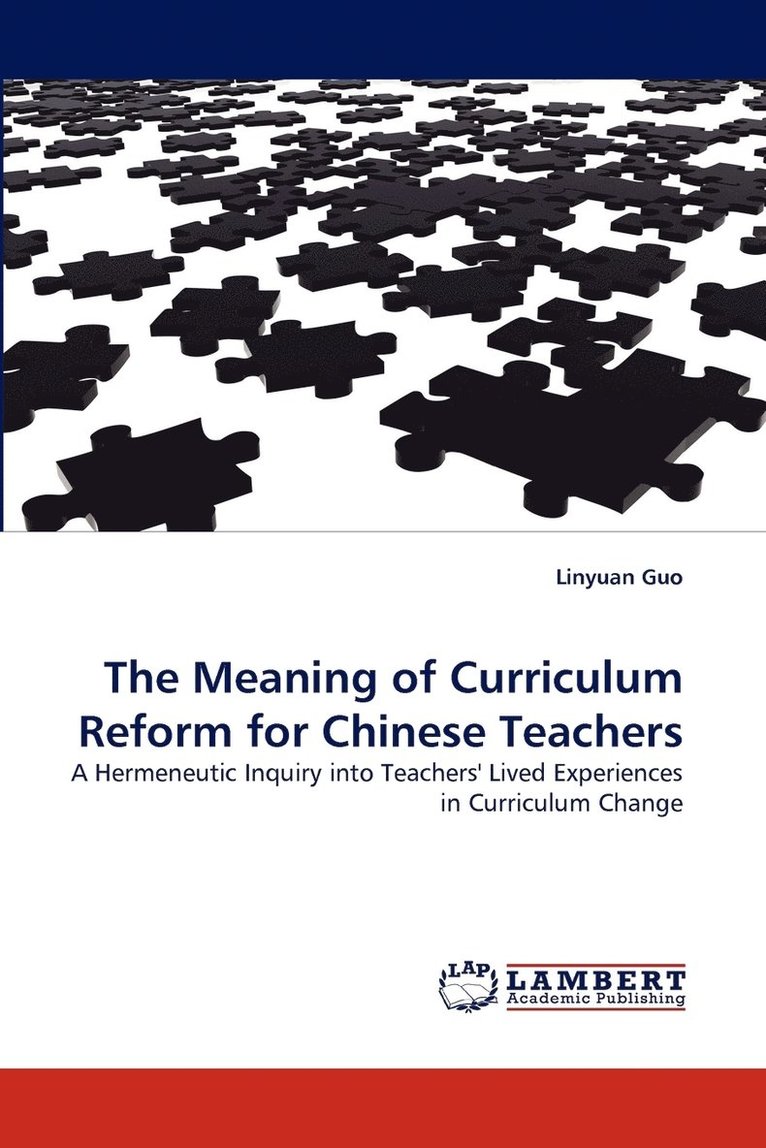 The Meaning of Curriculum Reform for Chinese Teachers 1
