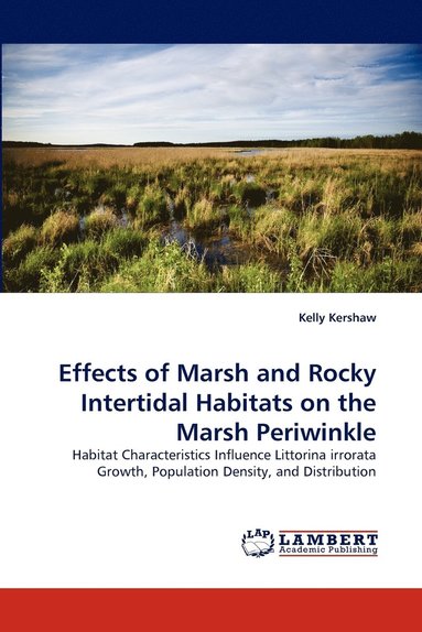 bokomslag Effects of Marsh and Rocky Intertidal Habitats on the Marsh Periwinkle