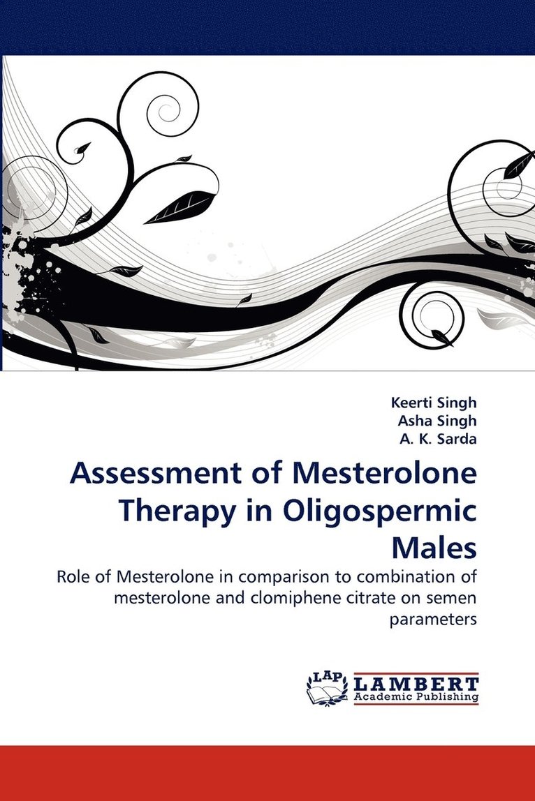 Assessment of Mesterolone Therapy in Oligospermic Males 1