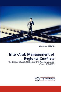 bokomslag Inter-Arab Management of Regional Conflicts
