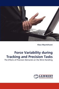 bokomslag Force Variability During Tracking and Precision Tasks