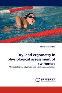 bokomslag Dry-land ergometry in physiological assessment of swimmers