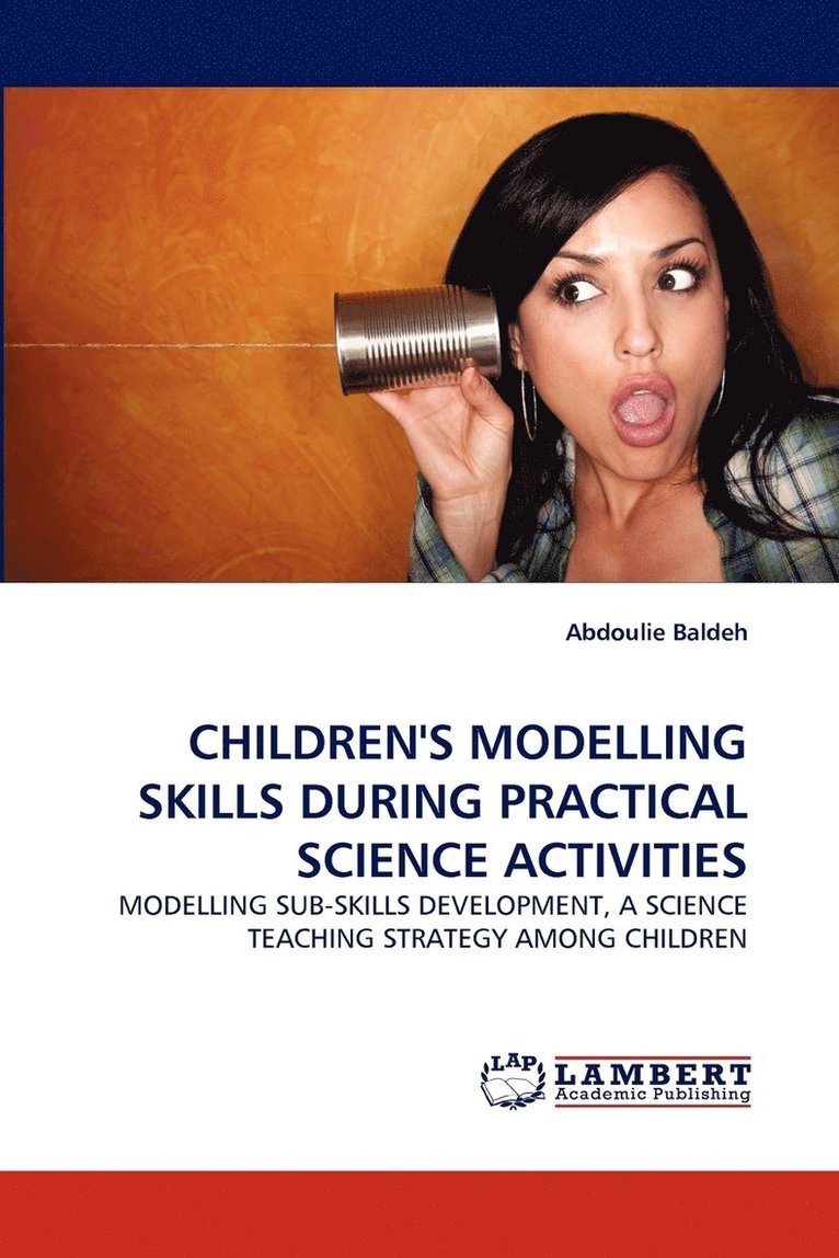 Children's Modelling Skills During Practical Science Activities 1