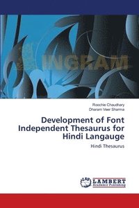 bokomslag Development of Font Independent Thesaurus for Hindi Langauge