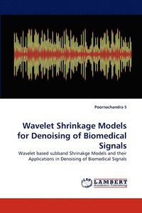 bokomslag Wavelet Shrinkage Models for Denoising of Biomedical Signals