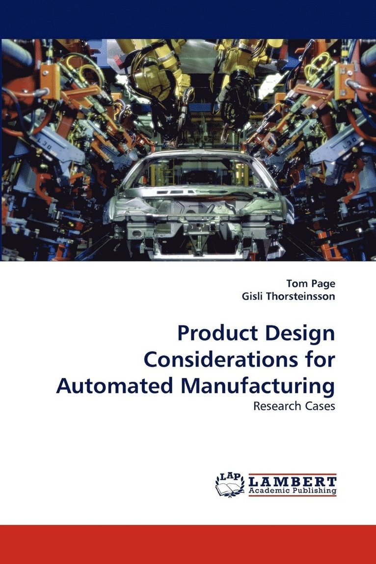 Product Design Considerations for Automated Manufacturing 1