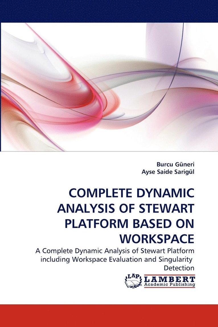 Complete Dynamic Analysis of Stewart Platform Based on Workspace 1