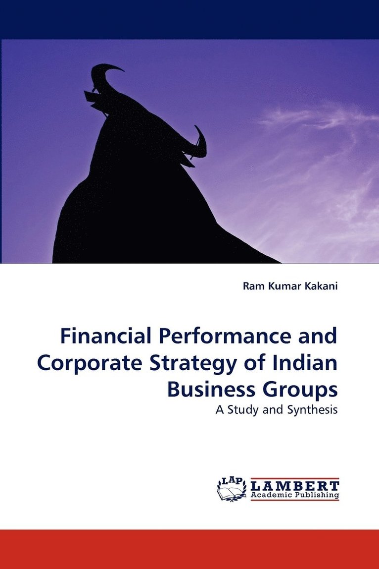 Financial Performance and Corporate Strategy of Indian Business Groups 1