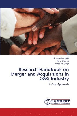 Research Handbook on Merger and Acquisitions in O&G Industry 1