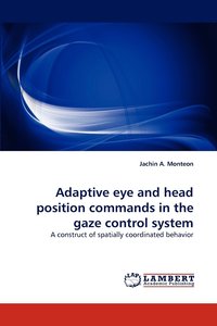 bokomslag Adaptive eye and head position commands in the gaze control system