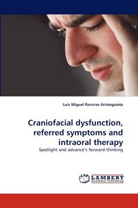 bokomslag Craniofacial Dysfunction, Referred Symptoms and Intraoral Therapy