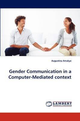 Gender Communication in a Computer-Mediated Context 1