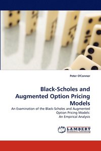 bokomslag Black-Scholes and Augmented Option Pricing Models