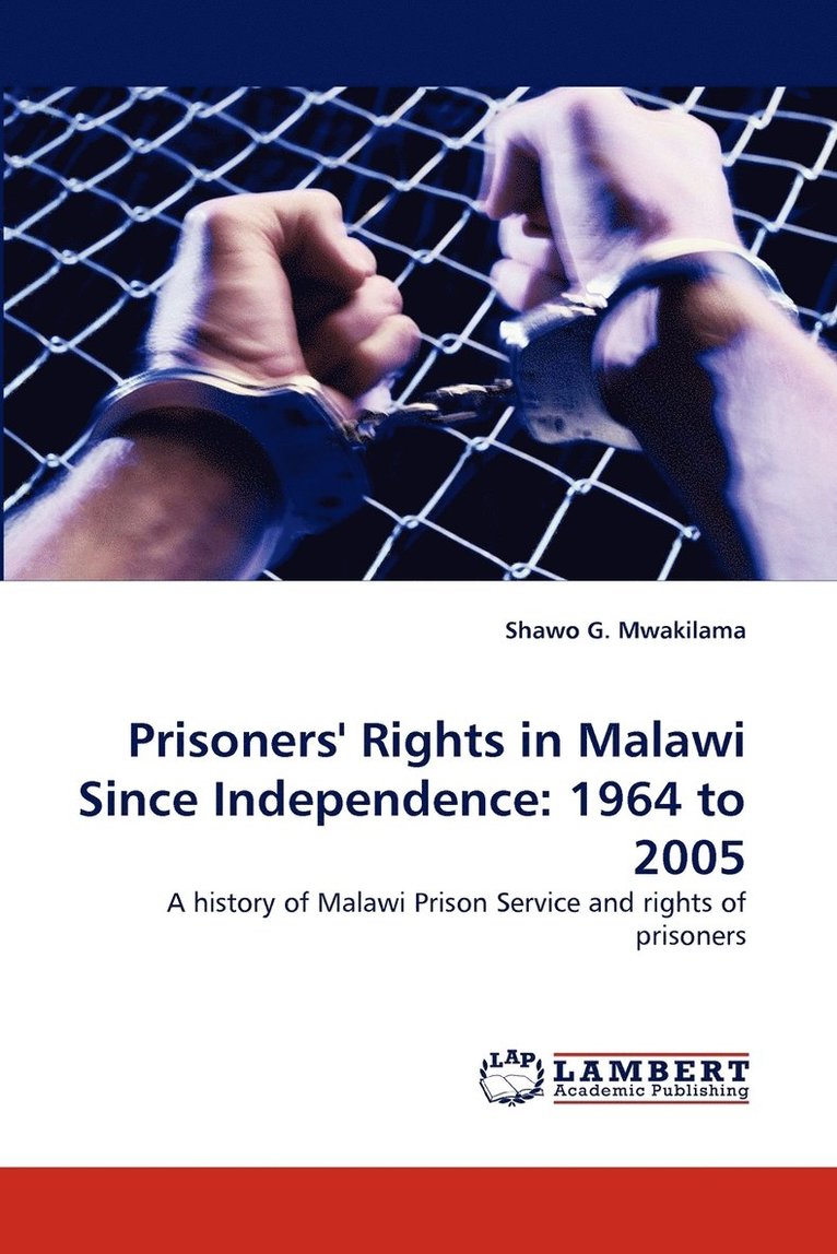 Prisoners' Rights in Malawi Since Independence 1