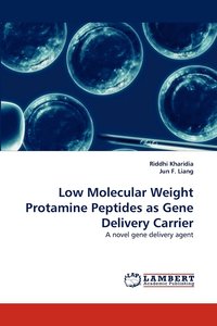 bokomslag Low Molecular Weight Protamine Peptides as Gene Delivery Carrier