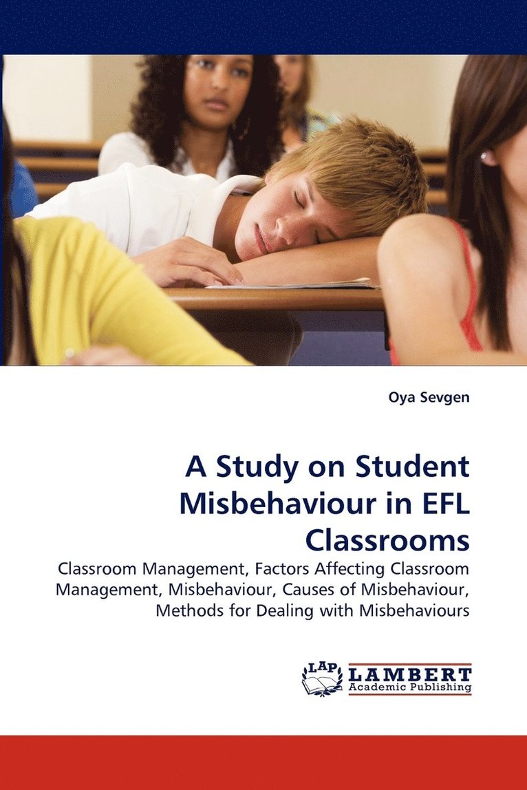 A Study on Student Misbehaviour in Efl Classrooms 1