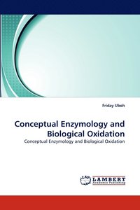 bokomslag Conceptual Enzymology and Biological Oxidation