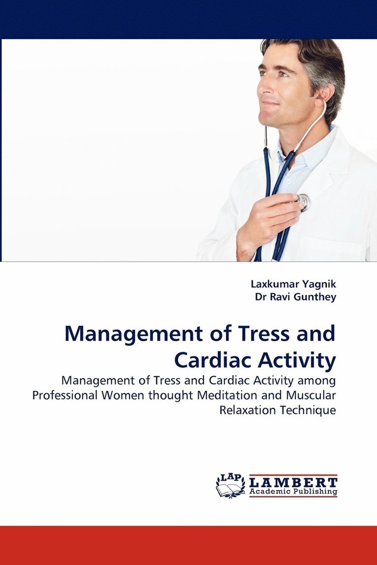 Management of Tress and Cardiac Activity 1