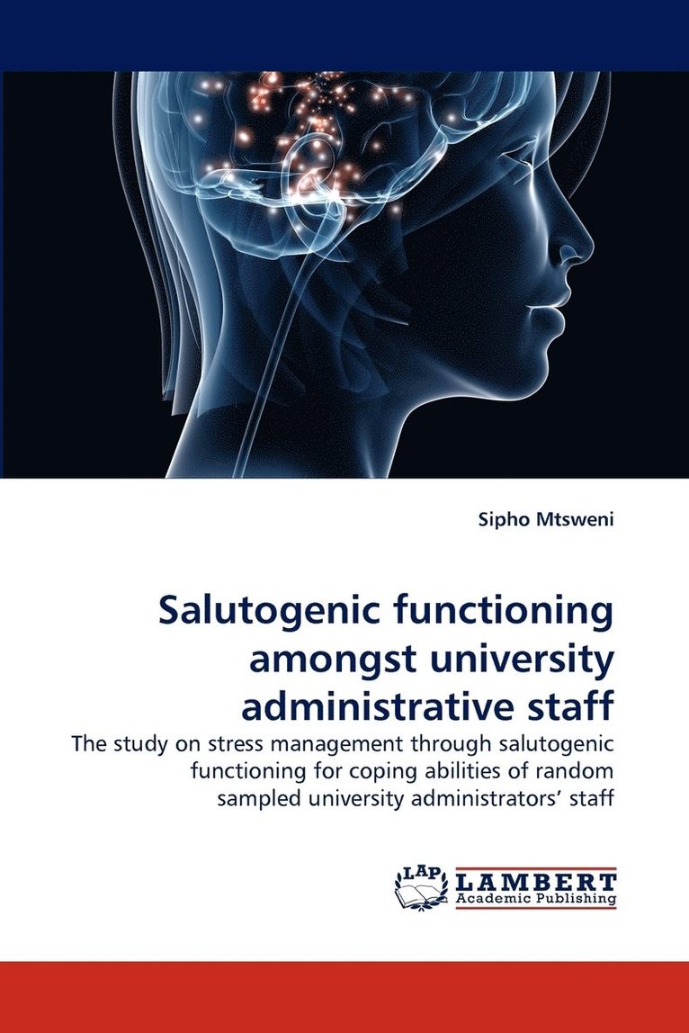 Salutogenic Functioning Amongst University Administrative Staff 1