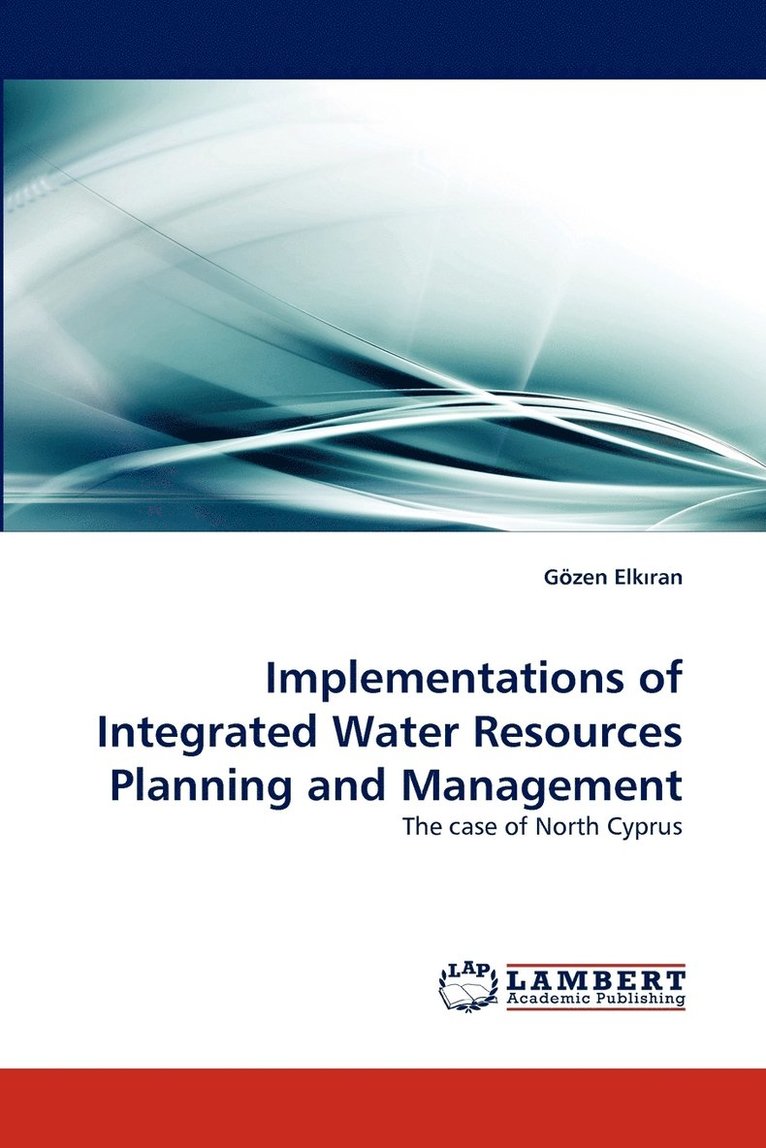 Implementations of Integrated Water Resources Planning and Management 1