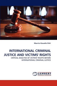 bokomslag International Criminal Justice and Victims' Rights