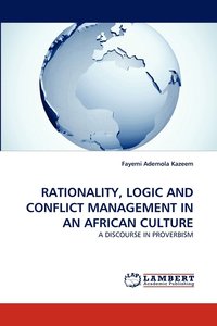 bokomslag Rationality, Logic and Conflict Management in an African Culture