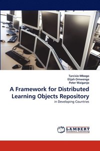 bokomslag A Framework for Distributed Learning Objects Repository