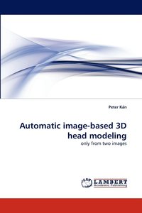 bokomslag Automatic Image-Based 3D Head Modeling