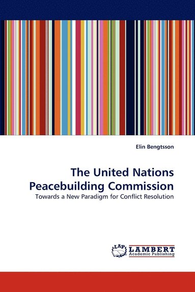 bokomslag The United Nations Peacebuilding Commission