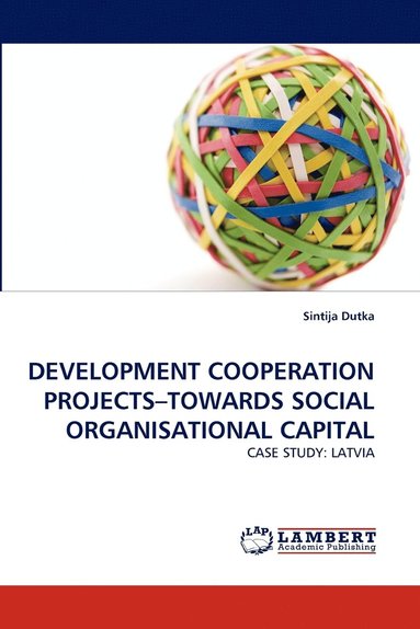bokomslag Development Cooperation Projects-Towards Social Organisational Capital