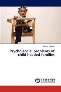 bokomslag Psycho-social problems of child headed families