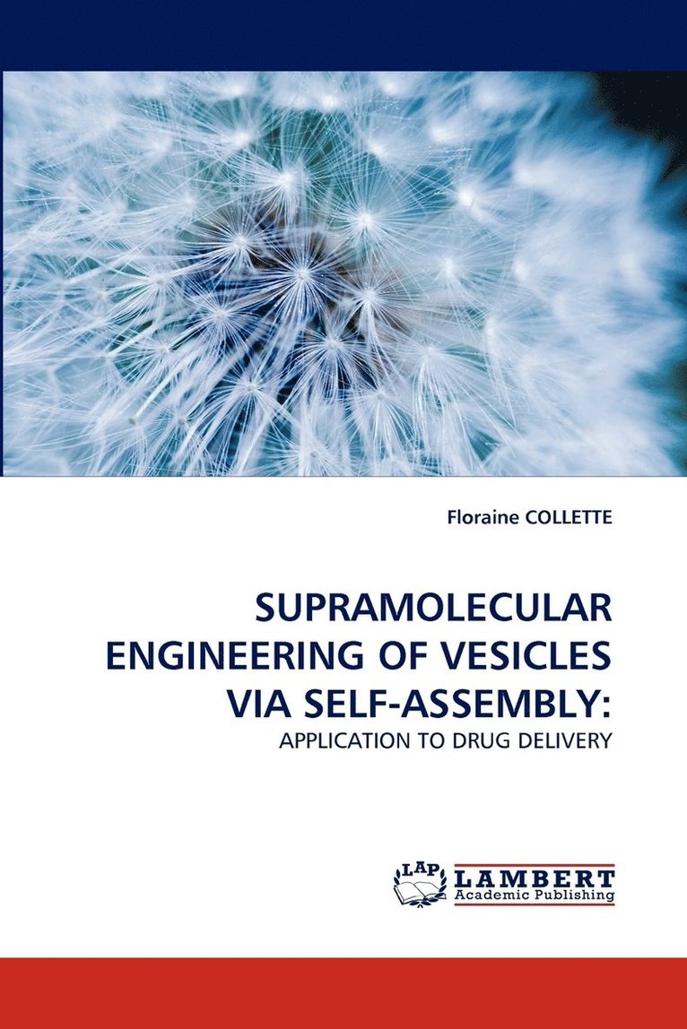 Supramolecular Engineering of Vesicles Via Self-Assembly 1
