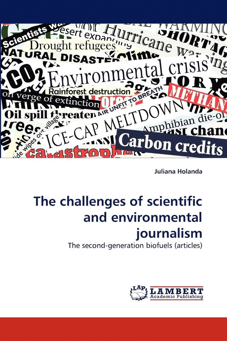 The challenges of scientific and environmental journalism 1