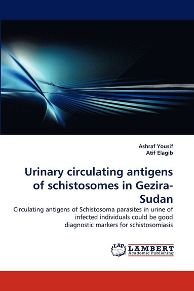 bokomslag Urinary circulating antigens of schistosomes in Gezira-Sudan