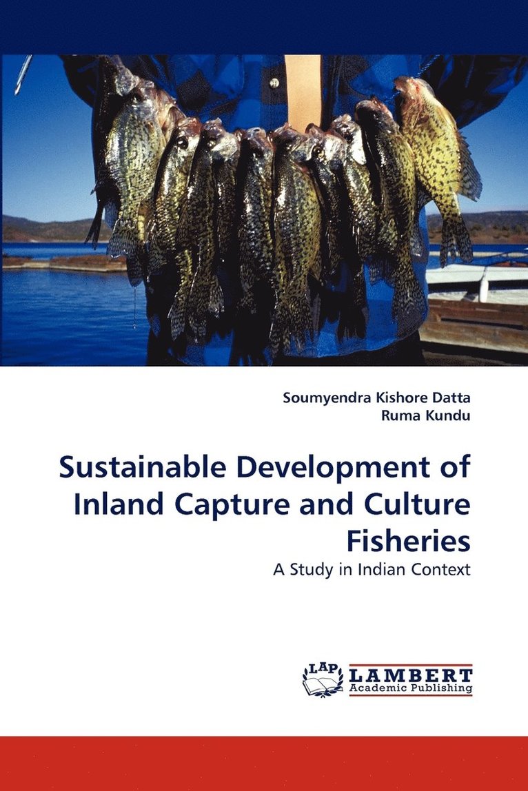 Sustainable Development of Inland Capture and Culture Fisheries 1