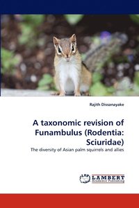 bokomslag A Taxonomic Revision of Funambulus (Rodentia