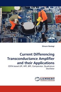 bokomslag Current Differencing Transconductance Amplifier and Their Applications