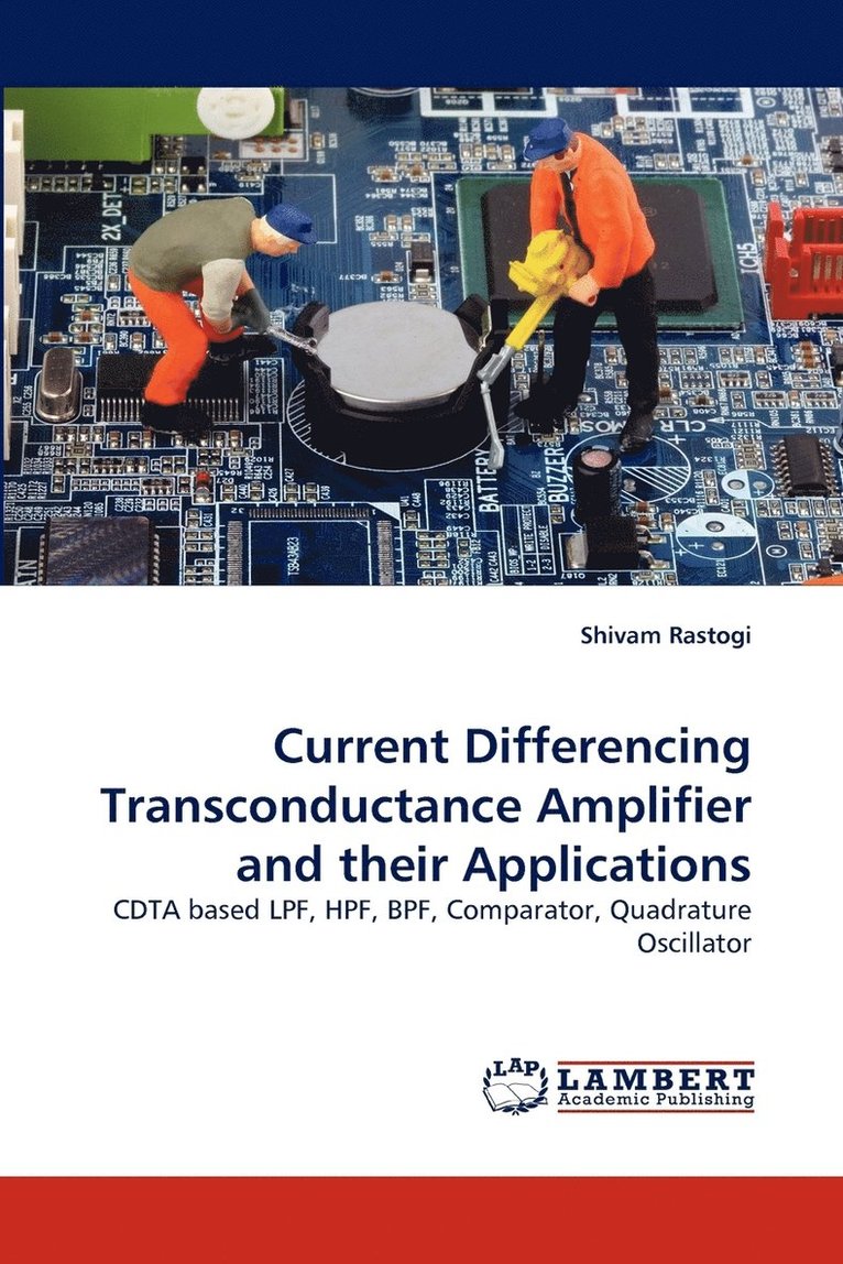 Current Differencing Transconductance Amplifier and Their Applications 1