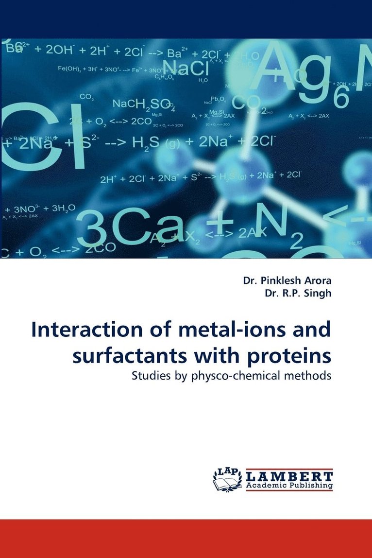 Interaction of Metal-Ions and Surfactants with Proteins 1