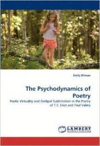 bokomslag The Psychodynamics of Poetry