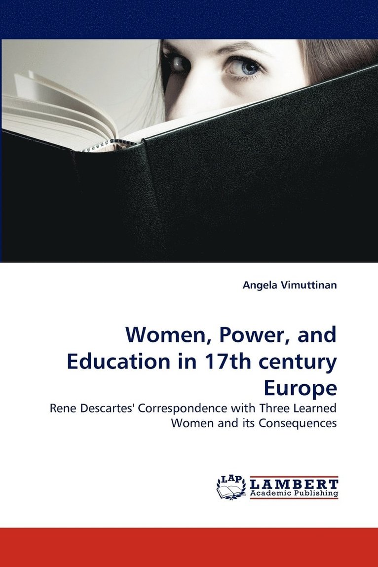 Women, Power, and Education in 17th century Europe 1