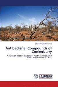 bokomslag Antibacterial Compounds of Conkerberry